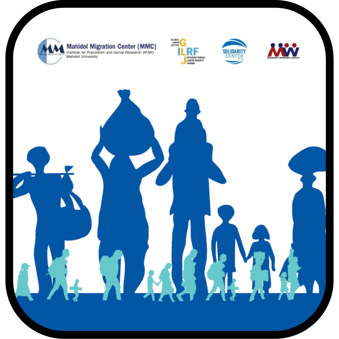 Infosheet | The Impacts of the Thai Government’s Migrant Worker Amnesty Program and Forced Labor Risk 