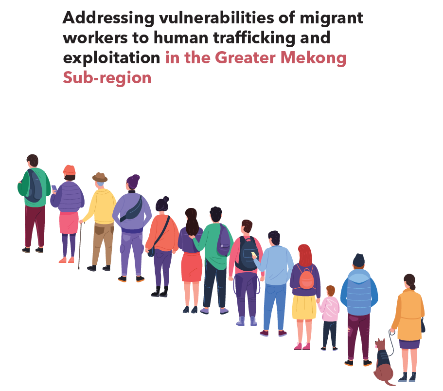 Research Brief | Addressing Vulnerabilities of Migrant Workers to Human Trafficking and Exploitation in the Greater Mekong Sub-region